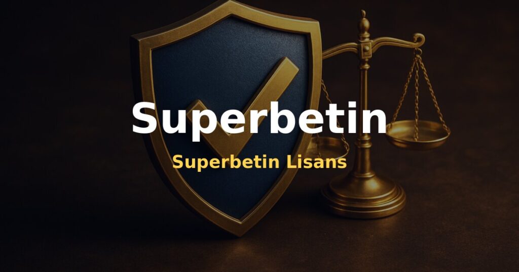 Superbetin Lisans - Superbetin